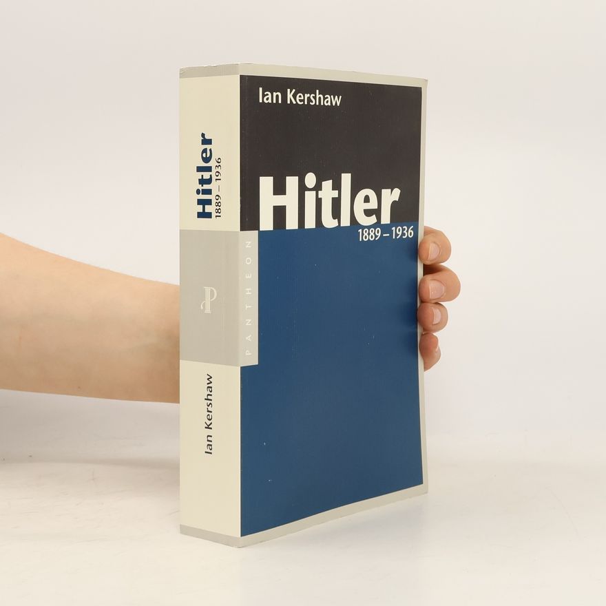 Ian Kershaw Hitler 1889 – 1936