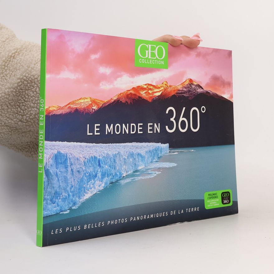 Various authors Le monde en 360 degrés