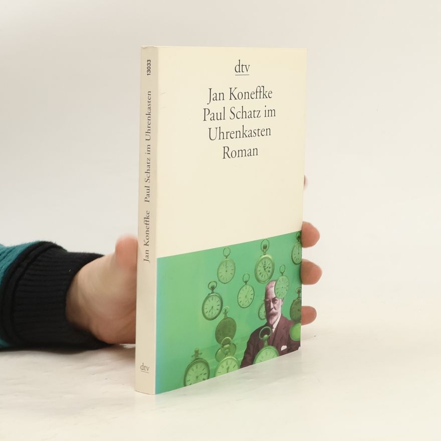 Jan Koneffke Paul Schatz im Uhrenkasten