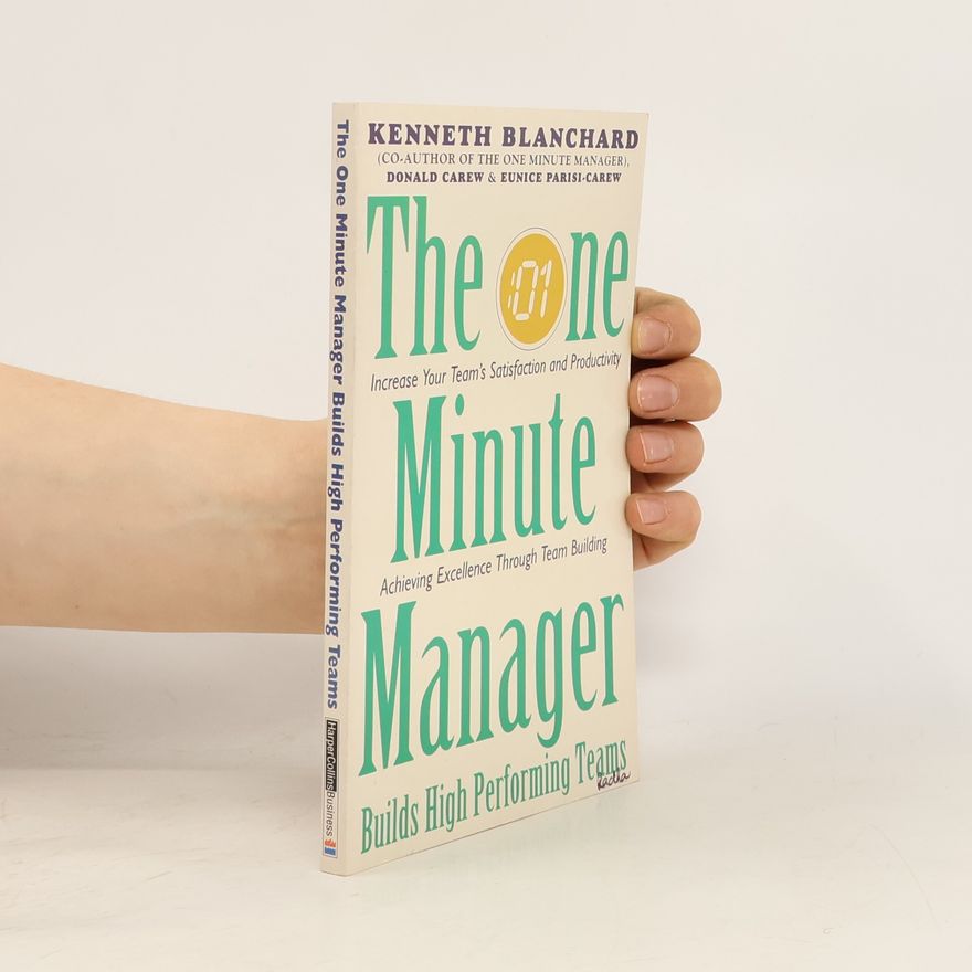 Kenneth Hartley Blanchard The One Minute Manager Builds High Performing Teams
