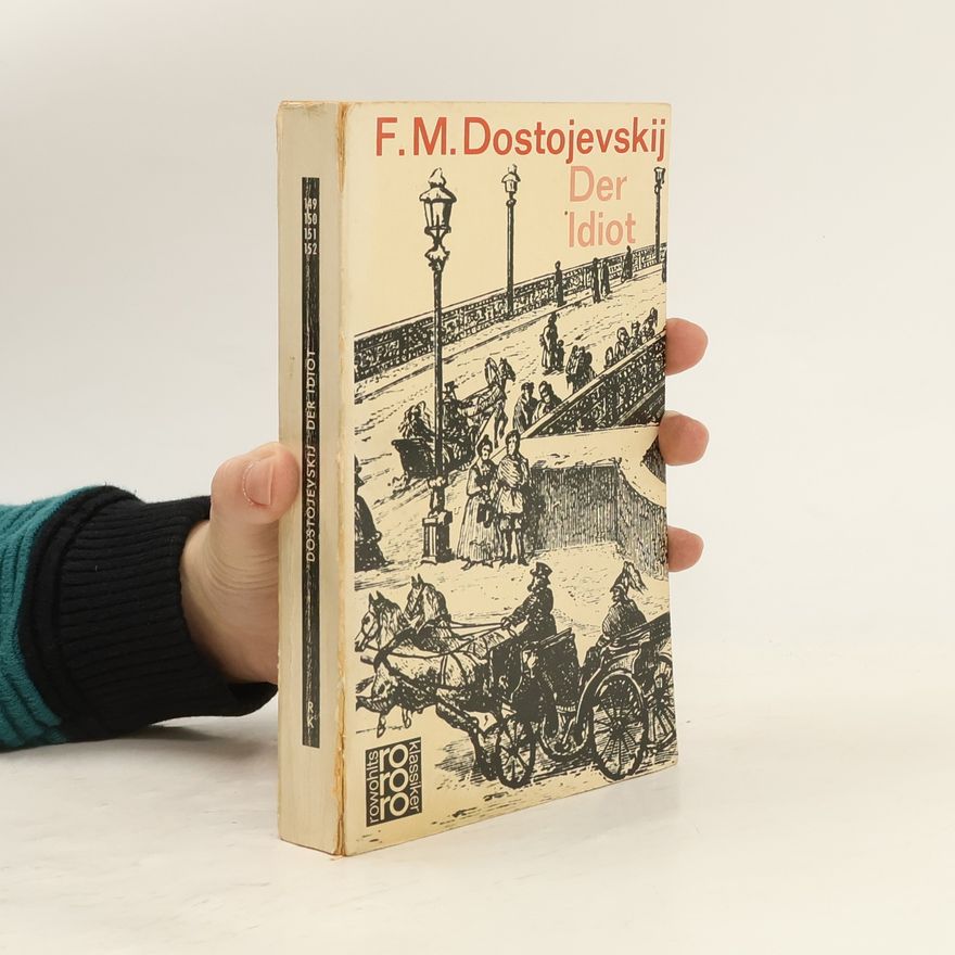 Fjodor Michailowitsch Dostojewski Der Idiot
