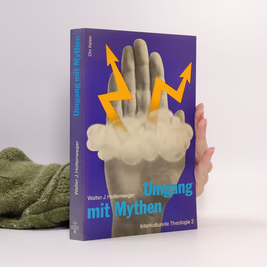 Walter Hollenweger Interkulturelle Theologie - 2: Umgang mit Mythen