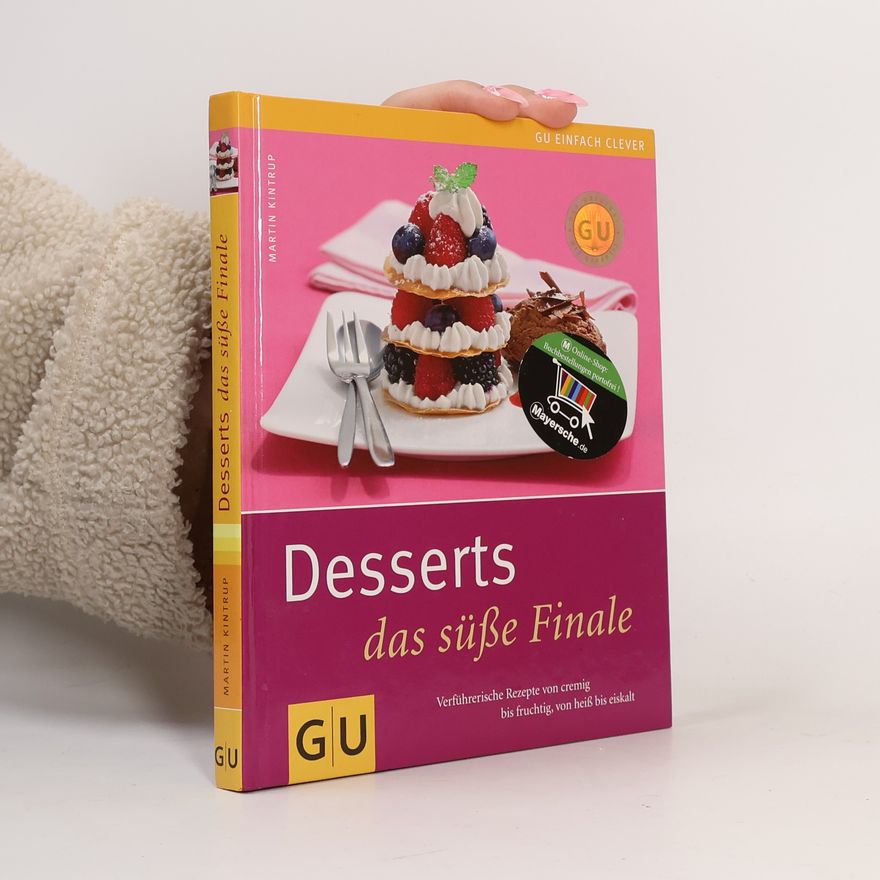Martin Kintrup Desserts - das süße Finale