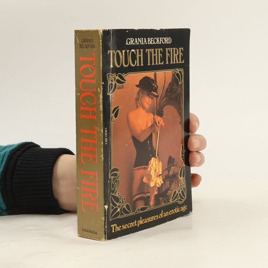 Grania Beckford Touch the Fire