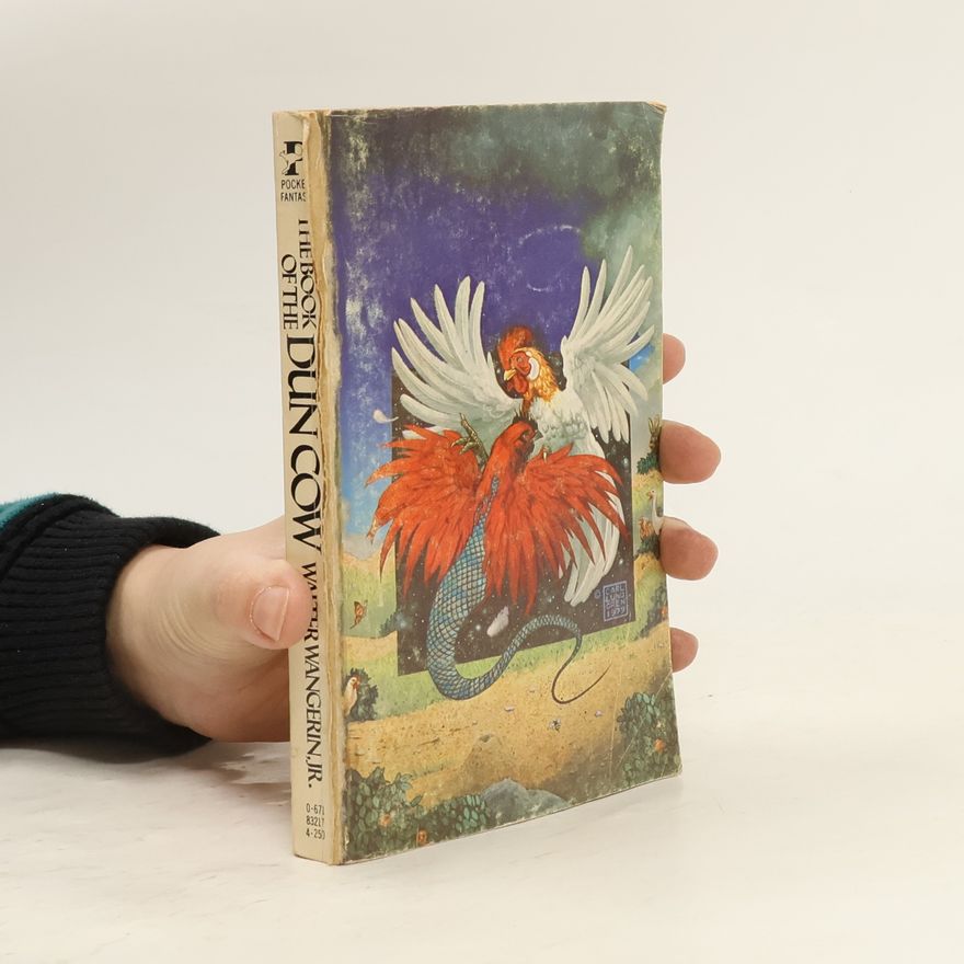 Walter Wangerin, Jr. The Book of the Dun Cow