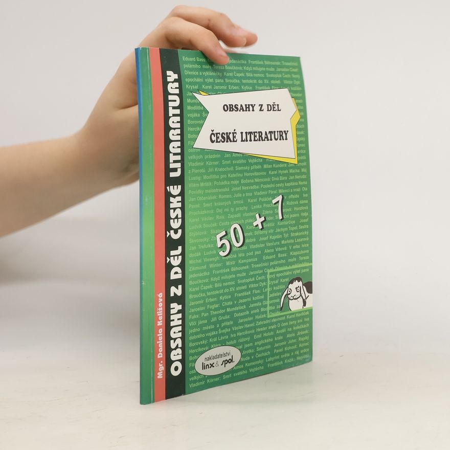 Daniela Kelišová Obsahy z děl české literatury