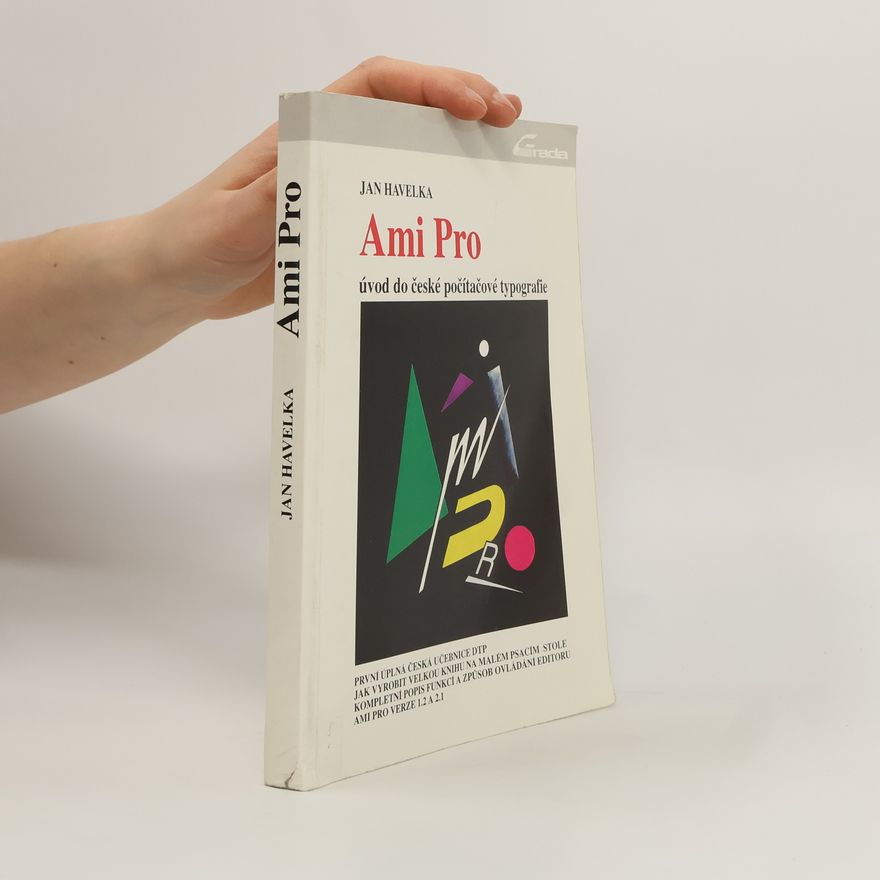 Jan Zahradník Havelka Ami Pro : úvod do české počítačové typografie