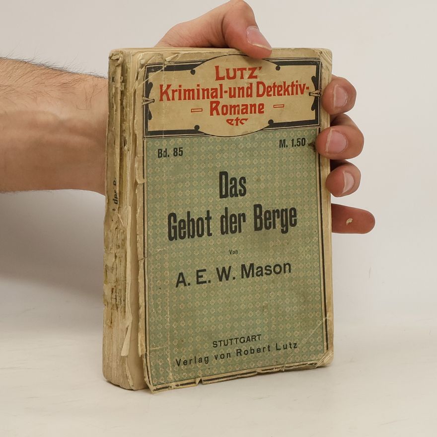 Alfred Edward Woodley Mason Das Gebot der Berge