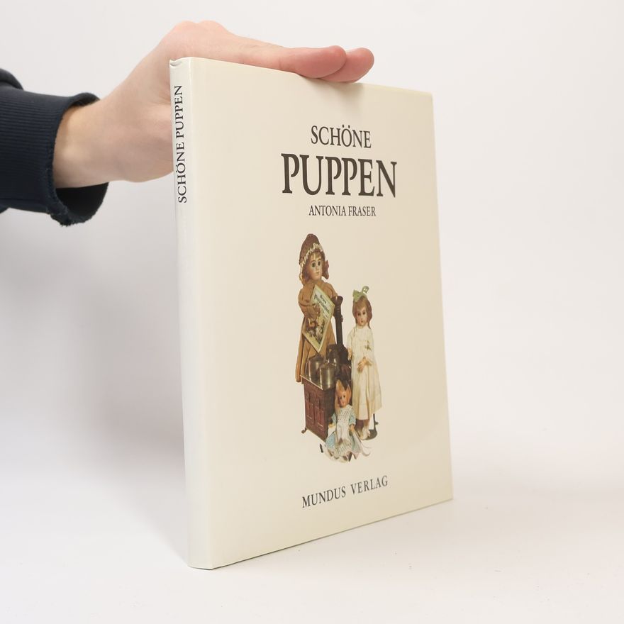 Antonia Fraser Schöne Puppen