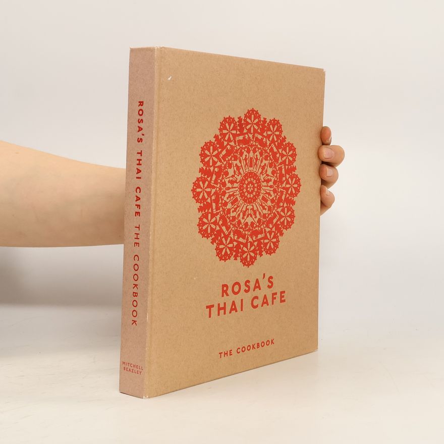 Moore Saiphin Rosa's Thai Cafe: The Cookbook