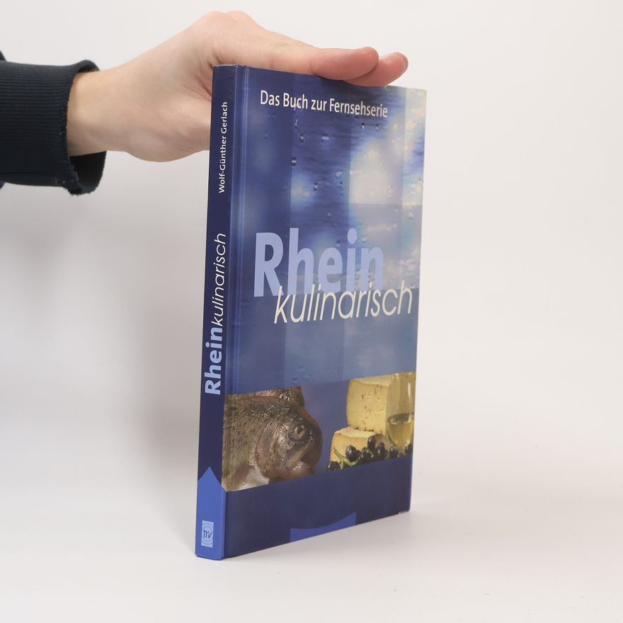 Wolf-Günther Gerlach Rhein kulinarisch