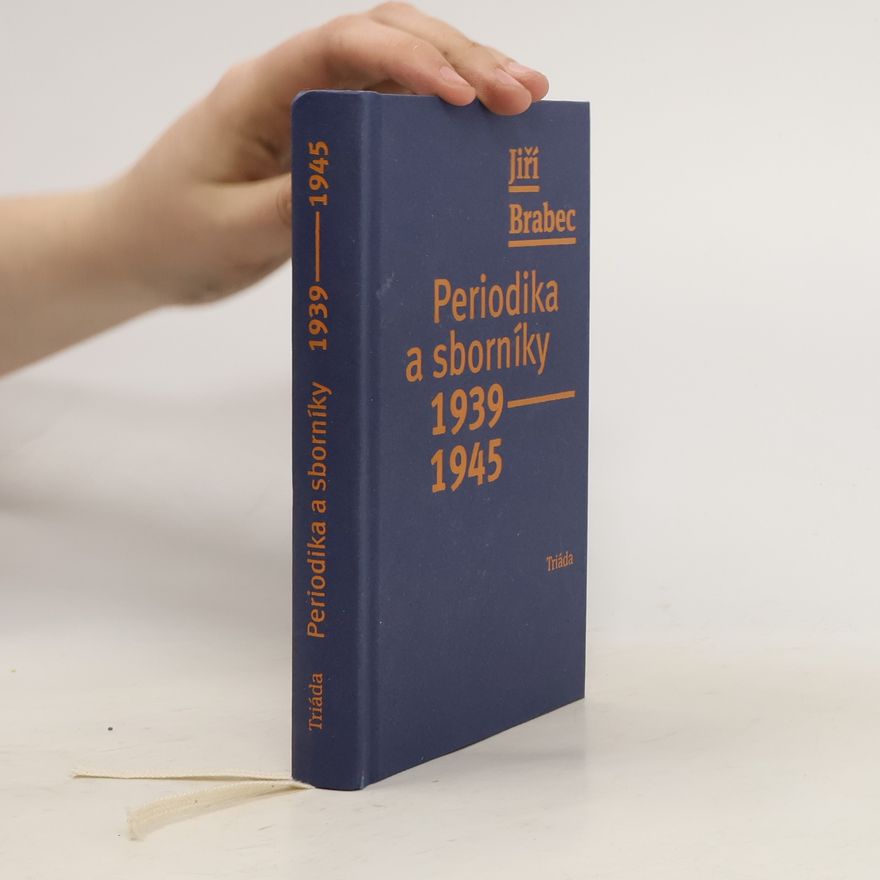 Jiří Brabec Periodika a sborníky 1939–1945