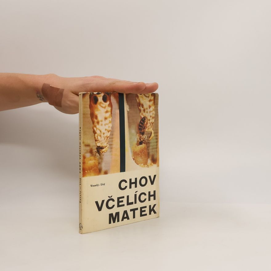 Vladimír Veselý Chov včelích matek