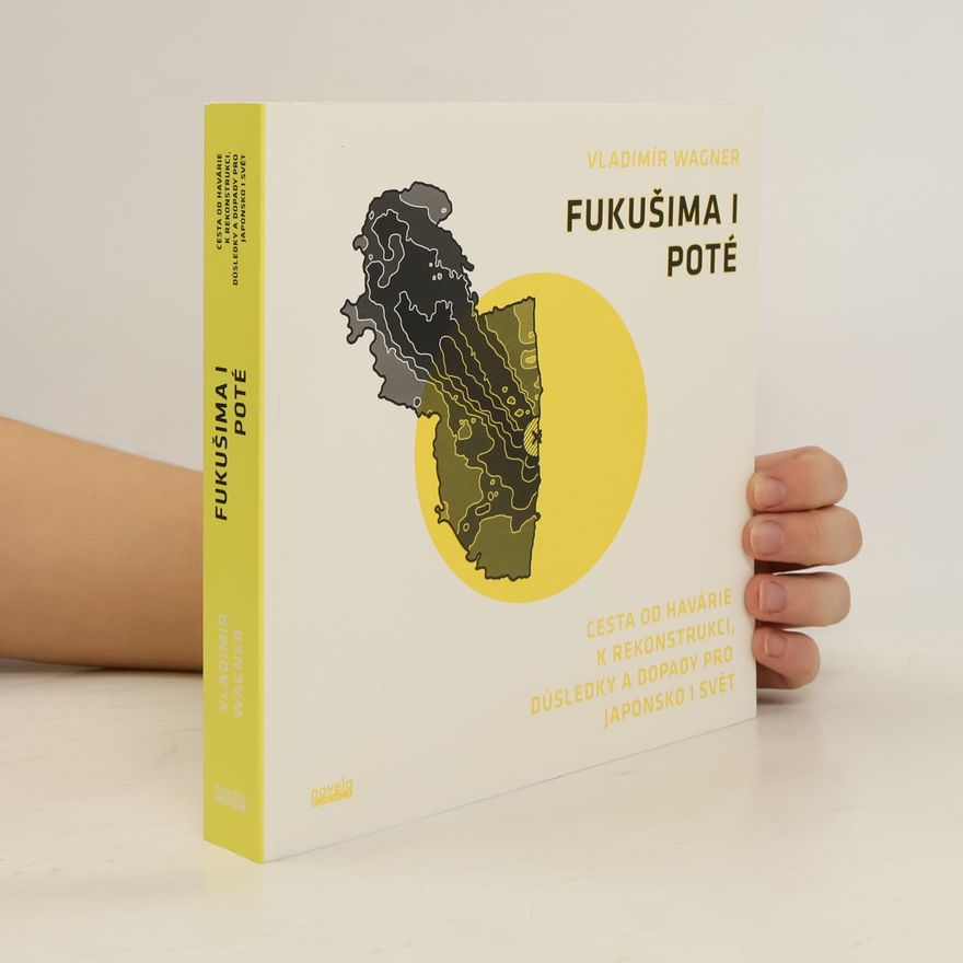 Vladimír Wagner Fukušima I poté