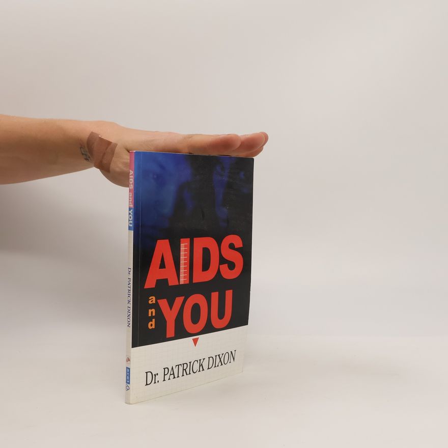 Patrick Dixon AIDS and You