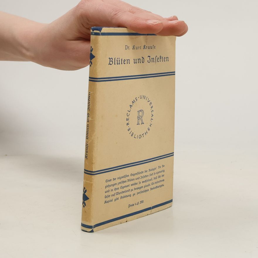 Kurt Krause Blüten und insekten