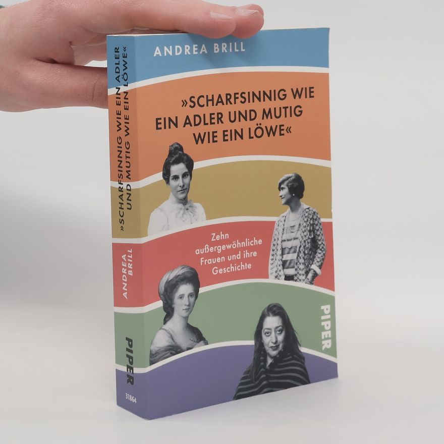 Andrea Brill »Scharfsinnig wie ein Adler und mutig wie ein Löwe«