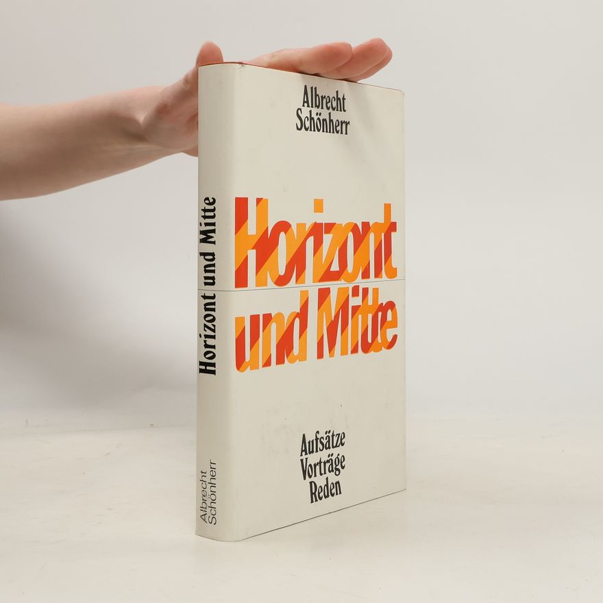 Albrecht Schönherr Horizont und Mitte