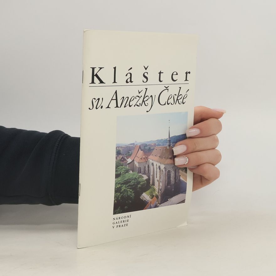 Kolektiv autorů Klášter sv. Anežky České