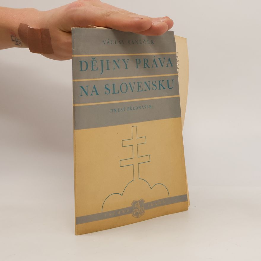 Václav Vaněček Dějiny práva na Slovensku