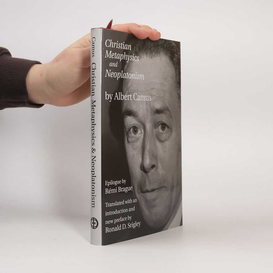 Albert Camus Christian Metaphysics and Neoplatonism