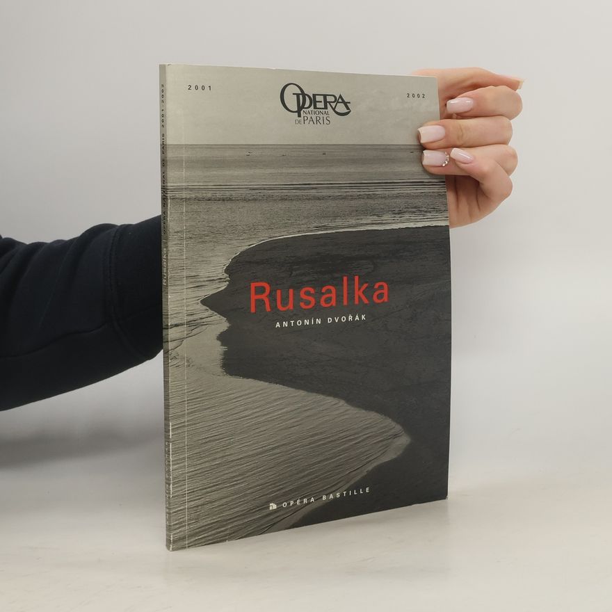 Antonín Dvořák Rusalka
