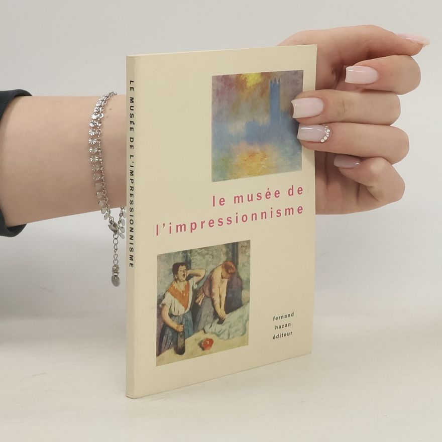 Kolektiv autorů Le musée de L'impressionnisme