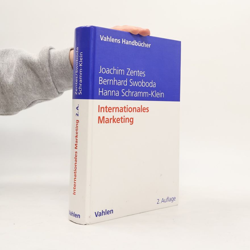 Joachim Zentes Vahlens Handbücher: Internationales Marketing - 2. Auflage