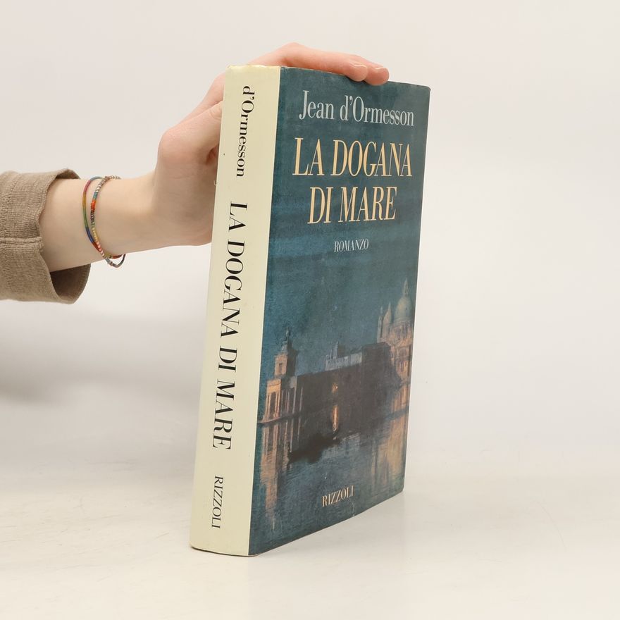 Jean d'Ormesson La dogana di mare