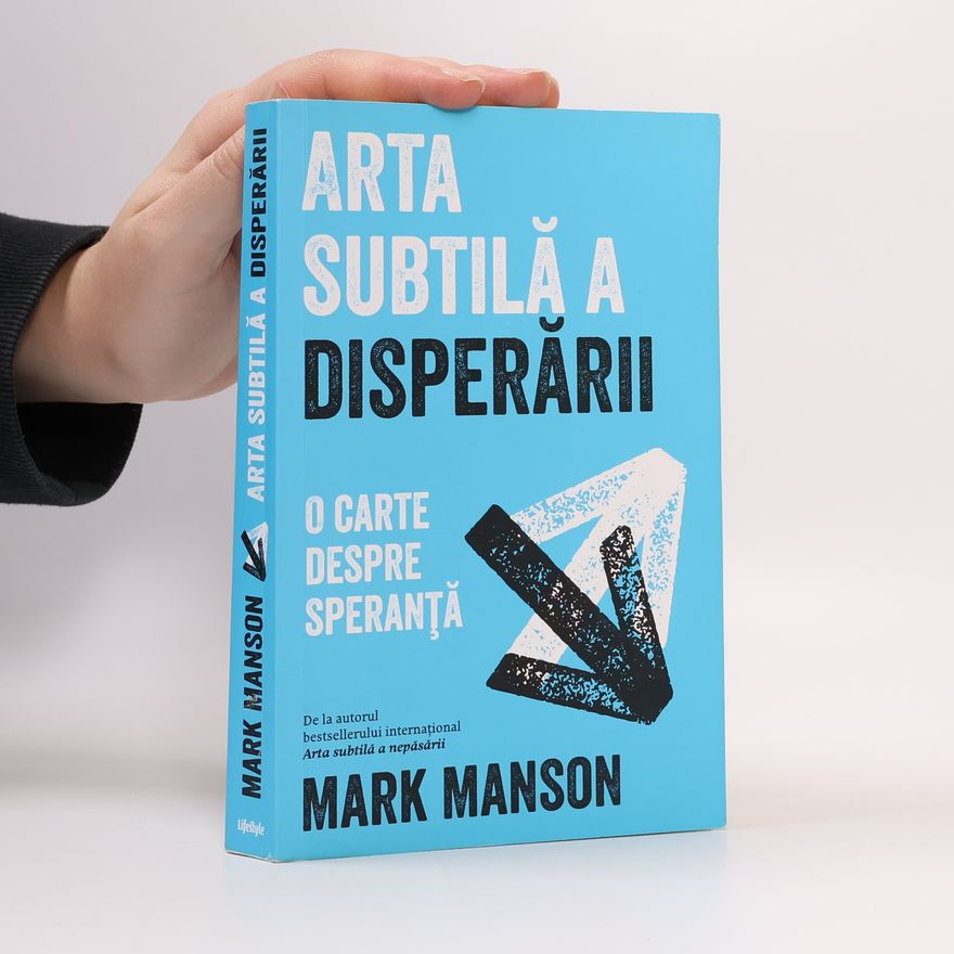 Mark Manson Arta subtilă a disperării