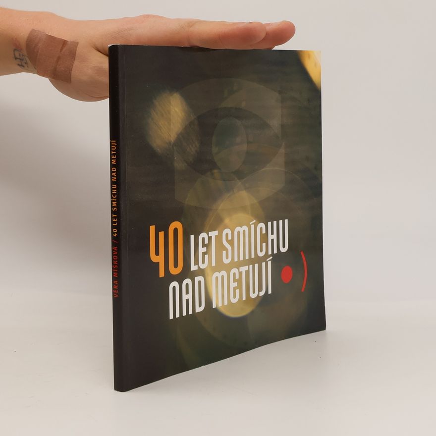 Věra Míšková 40 let smíchu nad Metují