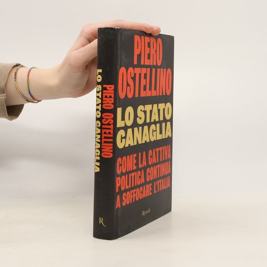 Piero Ostellino Lo Stato canaglia