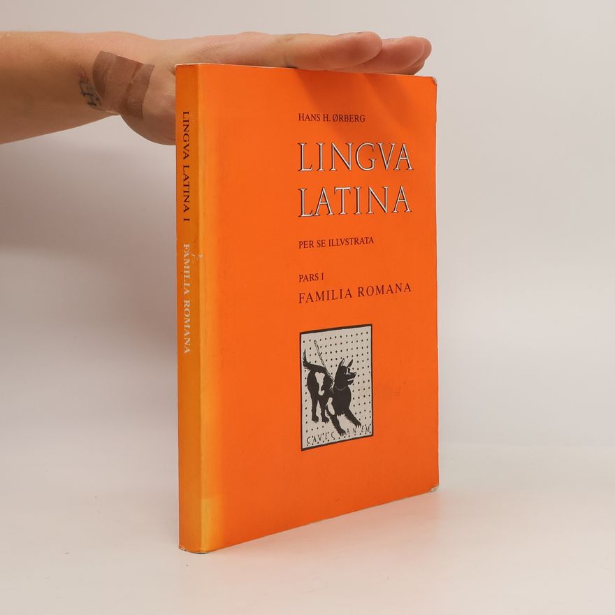 Hans Henning Ørberg Lingua Latina per se illustrata. Pars 1., Familia Romana