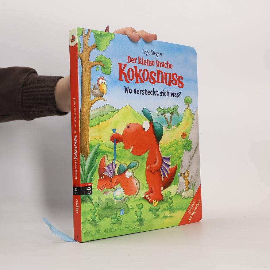 Ingo Siegner Der kleine Drache Kokosnuss - wo versteckt sich was?
