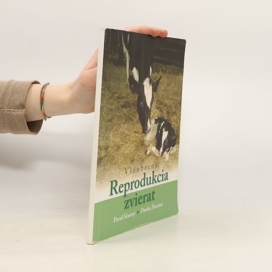 Danka Šťastná Všeobecná reprodukcia zvierat