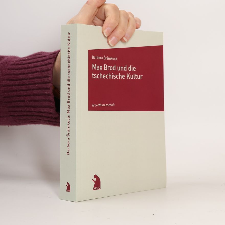 Barbora Šrámková Max Brod und die tschechische Kultur