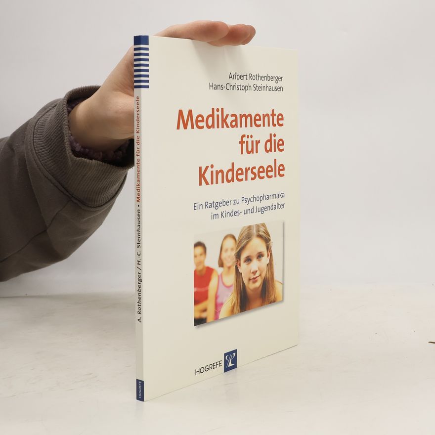 Aribert Rothenberger Medikamente für die Kinderseele