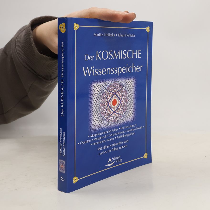 Marlies Holitzka Der kosmische Wissensspeicher