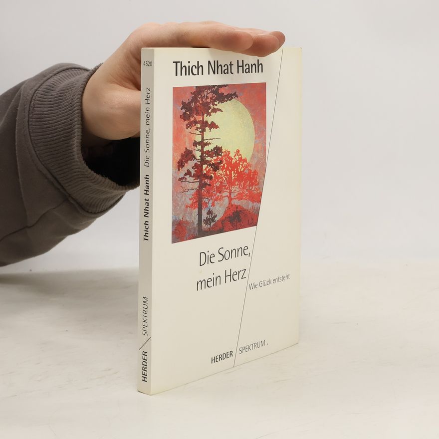 Thích Nhất Hạnh Die Sonne, mein Herz