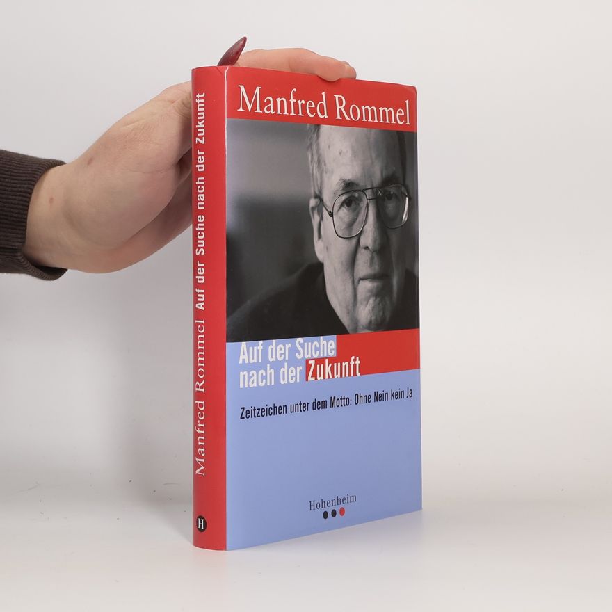 Manfred Rommel Auf der Suche nach der Zukunft