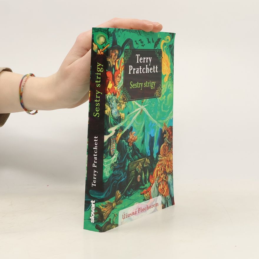 Terry Pratchett Úžasná Plochozem : Sestry strigy