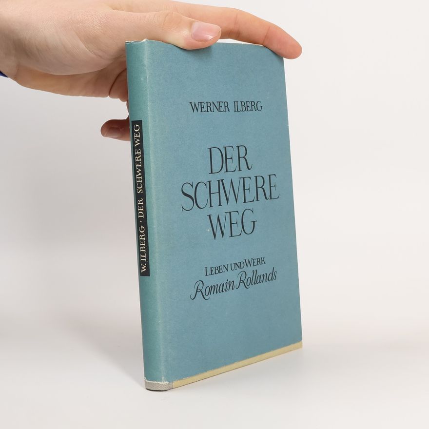 Werner Ilberg Der Schwere Weg