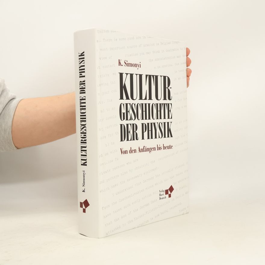 Károly Simonyi Kulturgeschichte der Physik