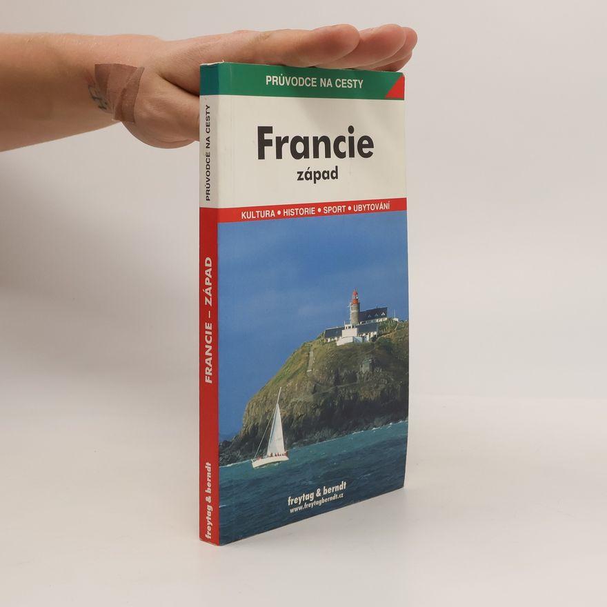 Marian S. Sucha Francie - západ Normandie, Bretaň, Vendée, a Poitou-Charentes