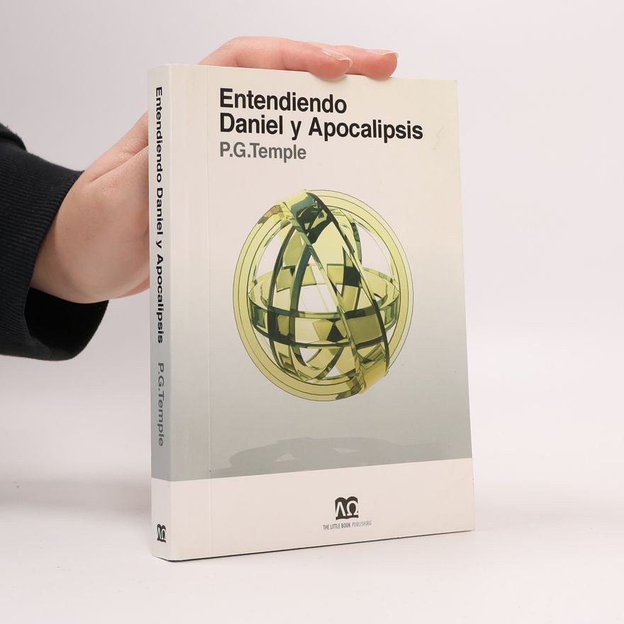 P.G.Temple Entendiendo Daniel y Apocalipsis