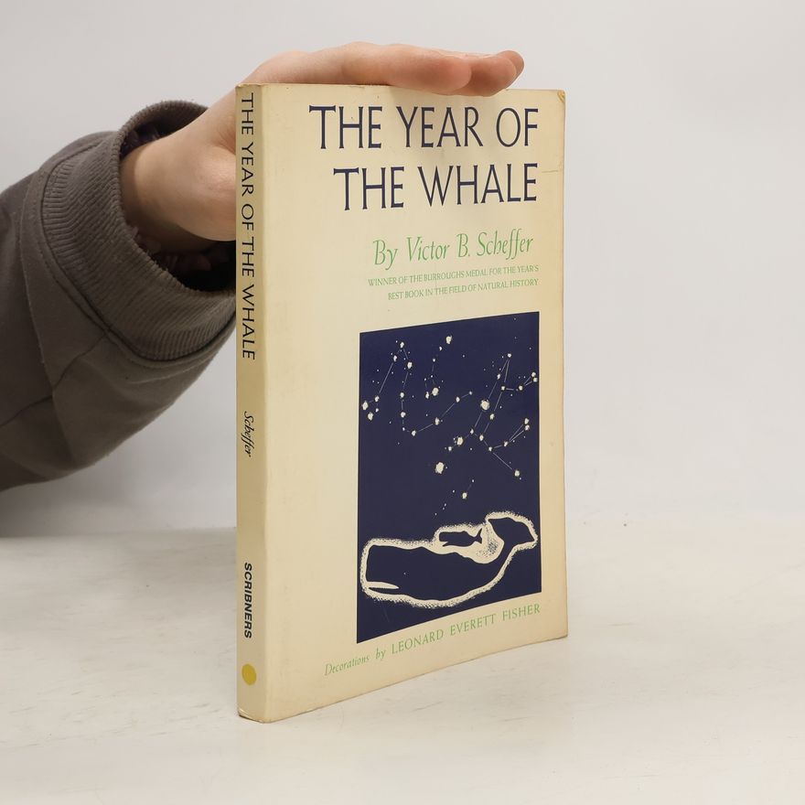 Victor B. Scheffer The Year of the Whale