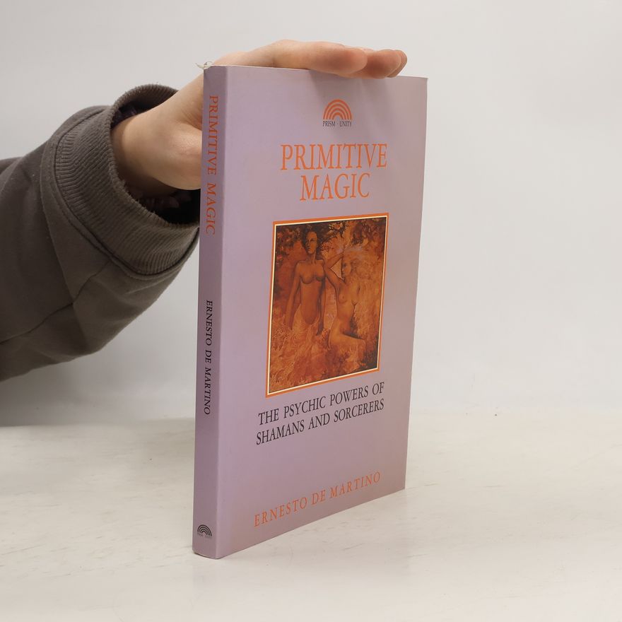 Ernesto de Martino Primitive Magic