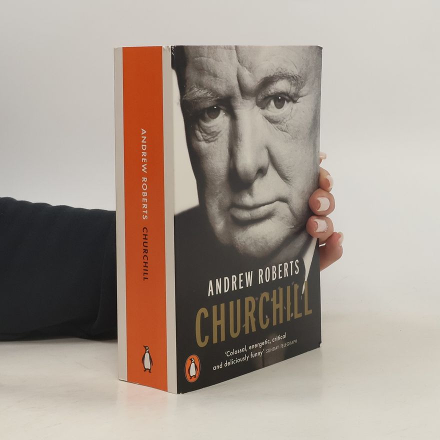 Andrew Roberts, Baron Roberts of Belgravia Churchill walking with destiny
