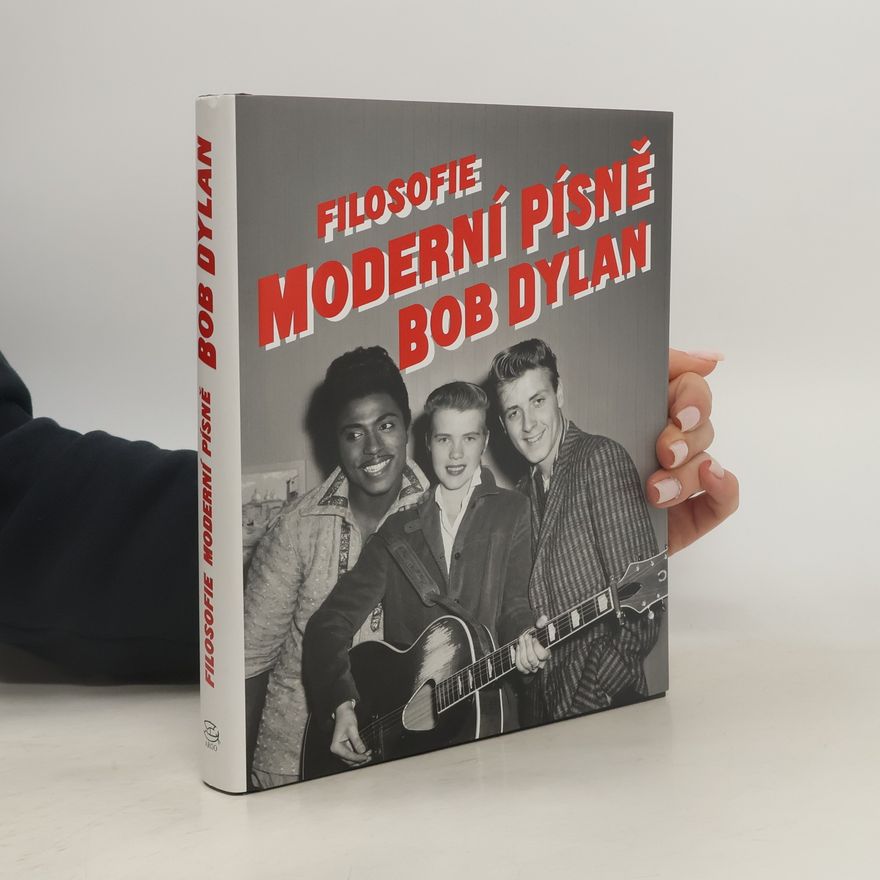 Bob Dylan Filosofie moderní písně