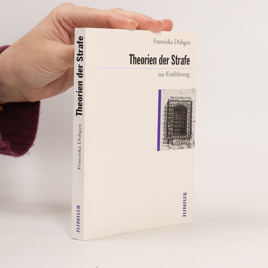 Franziska Dübgen Theorien der Strafe zur Einführung